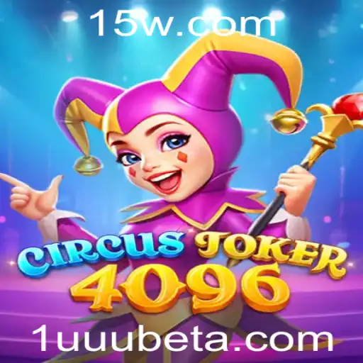 Descubra a Emoção do Jogo CircusJoker4096 com 1UUUbet