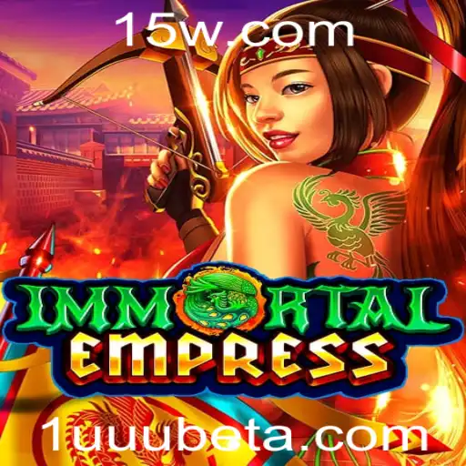 Descubra o Mundo Fascinante de ImmortalEmpress com 1UUUbet